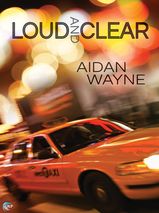 Title details for Loud and Clear by Aidan Wayne - Available